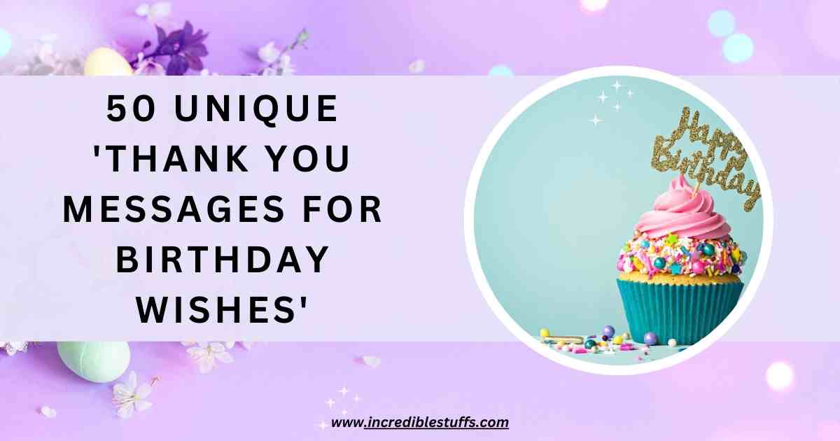thank you message for birthday wishes